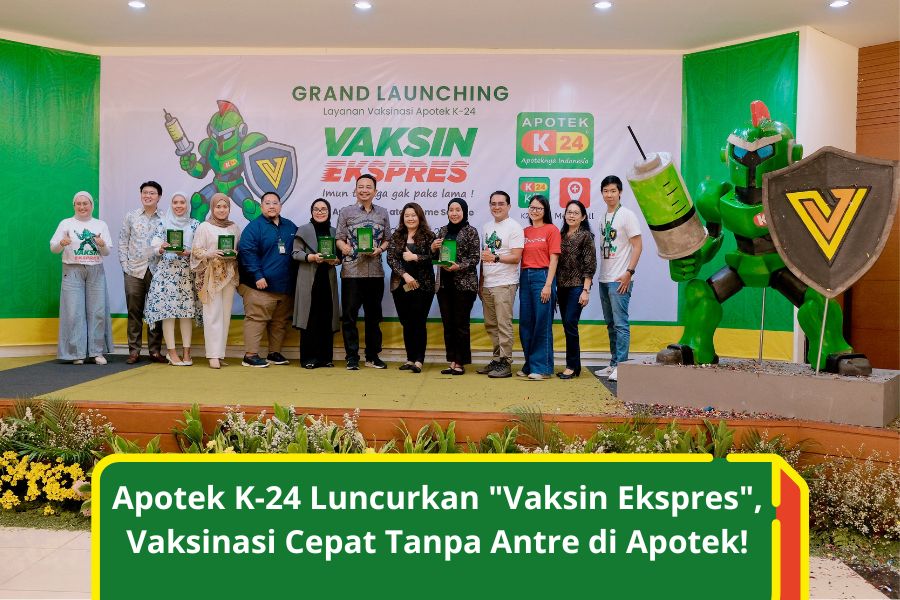 Apotek K-24 Sukses Lakukan Grand Launching Vaksin Ekspres!
